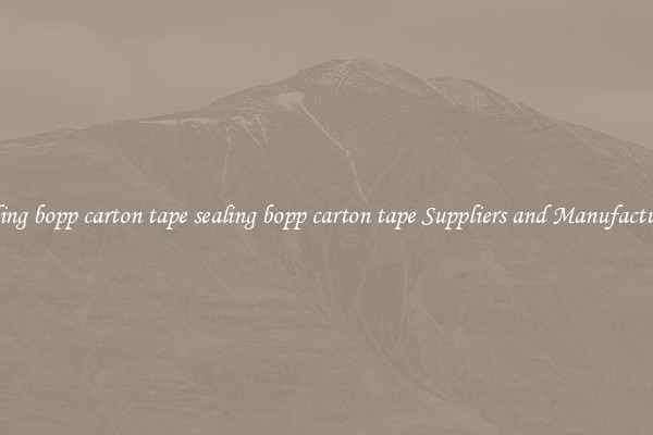sealing bopp carton tape sealing bopp carton tape Suppliers and Manufacturers
