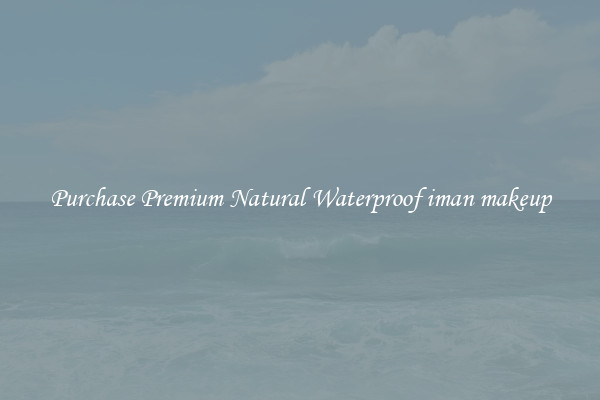 Purchase Premium Natural Waterproof iman makeup