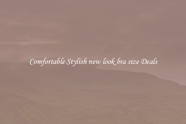 Comfortable Stylish new look bra size Deals
