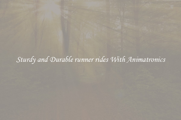 Sturdy and Durable runner rides With Animatronics